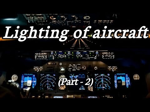 Lighting of aircraft (Part - 2)/ Internal lights of aircraft/ Position of light and its functions