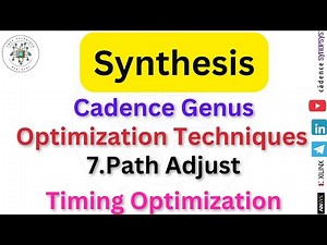 7.Path Adjust in Cadence Genus || Synthesis || Optimization Techniques