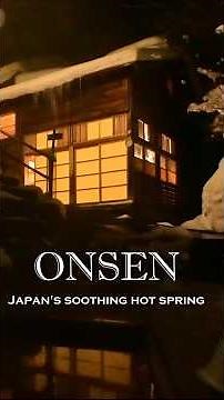 Onsen | Japan's soothing hot springs #onsen #hotspring #japantravel