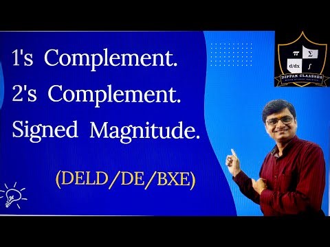 Ones Complement,Twos complement & Signed Magnitude Representation. DELD/DE/BXE.