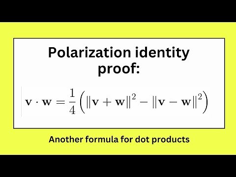 Polarization identity proof | Dot product & vector algebra