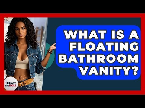 What Is A Floating Bathroom Vanity? - Ultimate Life Hacks