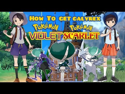 How To Get Calyrex In Pokémon Scarlet And Violet