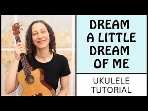 2 Beautiful Ways To Play Dream A Little Dream Of Me ❤️ Strumming Or Fingerpicking Ukulele Tutorial
