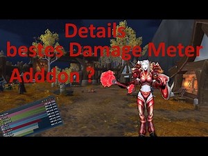 WOW LEGION | DETAILS | BESTE DAMAGE METER ADDON ?