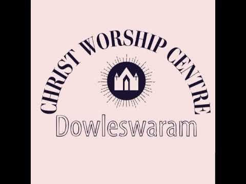 Christ Worship Dowleswaram Thanksgiving Prayer