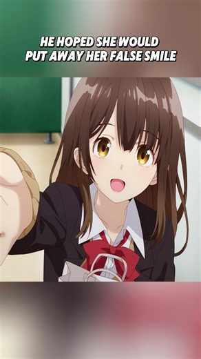 He hoped she would put away her false smile#anime #animeedit #shorts