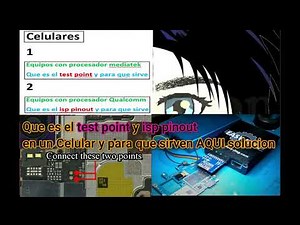 Que es el test point y isp pinout en un Celular y para que sirven AQUI solucion