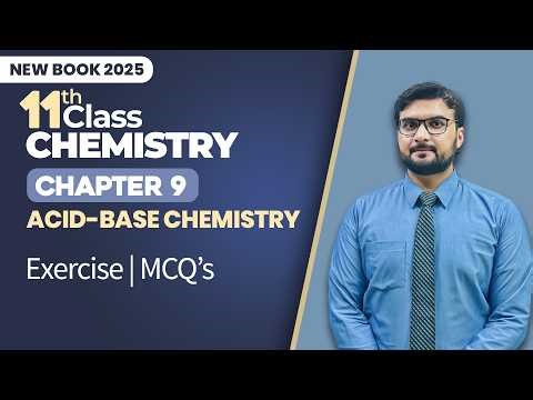11th Class Chemistry Chapter 9 | Exercise | MCQs | Class 11th Chemistry New Book 2025