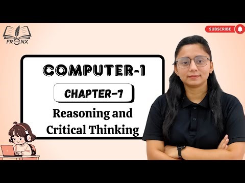 ⁨AWESOME COMPUTER-1 | CHAPTER-7 : REASONING AND CRITICAL THINKING
