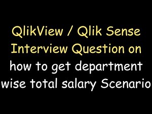 V3 : How to get department total salary Scenario QlikView / Qlik Sense Interview Questions & Answers