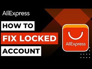 How To Fix AliExpress Locked Account !