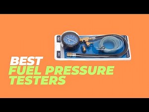 Best Fuel Pressure Testers - Find Out What The BEST Fuel Pressure Testers Are!