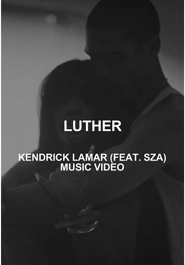 Kendrick Lamar and SZA Release 'Luther' Music Video