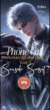 Sylus: Seaside Sunset | Phone Call | Azure's Echo Day Year 2 | Love and Deepspace