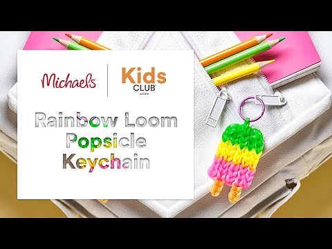 Kids Club Online: Rainbow Loom® Popsicle Keychain | Michaels