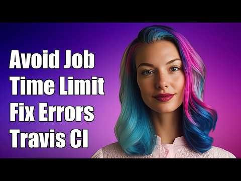 How to avoid "The job exceeded the maximum time limit for jobs, and has been terminated." when a...