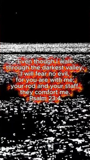 I Will Fear No Evil | Psalm 23:4 | Walk in Faith