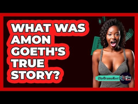 What Was Amon Goeth's True Story?