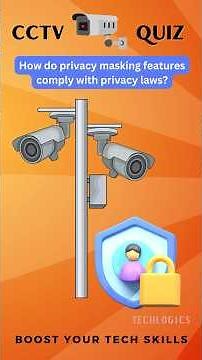 How Do Privacy Masking Features Help CCTV Systems Comply with Privacy Laws? #cctvquiz