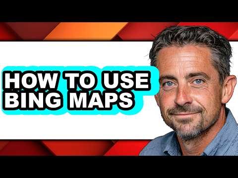 How to Use Bing Maps (full Guide)