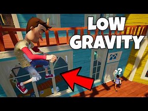 Hello Neighbor - Low Gravity | Full Game
