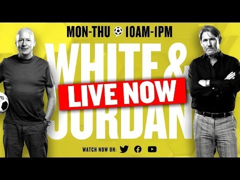 talkSPORT Live: White & Jordan | ? Everton secure PL safety ⚽️