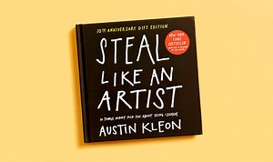 Steal Like An Artist - a book by Austin Kleon