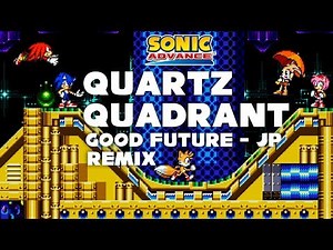Quartz Quadrant "G" Mix (JP) - Sonic Advance Styled Remix
