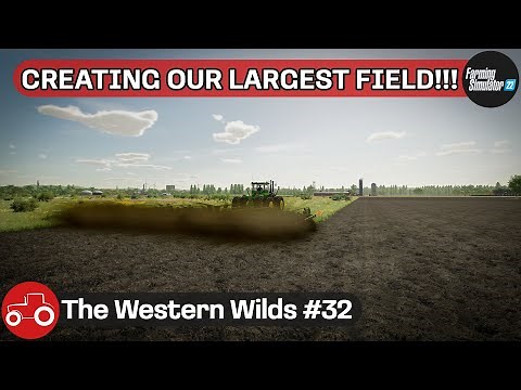 Extending A Field & Forestry Work - The Western Wilds #32 FS22 Timelapse