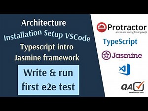 Protractor e2e testing Intro | Step by step setup to run tests using typescript