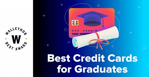 6 Best Credit Cards for Recent College Graduates (2025)