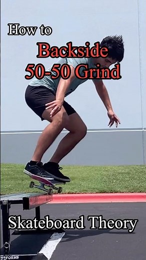 How to backside 50-50 grind on a skateboard - a guide to make learning easy for beginners