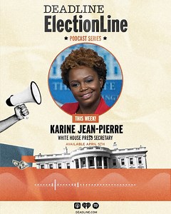 📣 On the latest episode of #ElectionLine, White House Press Secretary Karine Jean-Pierre joins Deadline’s Dominic Patten and Ted Johnson. Listen to the full episode online at the link in bio. | Deadline Hollywood