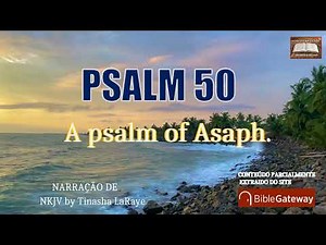 PSALM 50:A psalm of Asaph