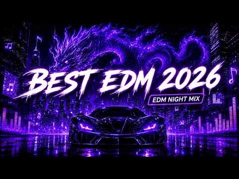 🎧 BEST EDM Music Mix 2026 | Best Electronic & Future Bass Tracks