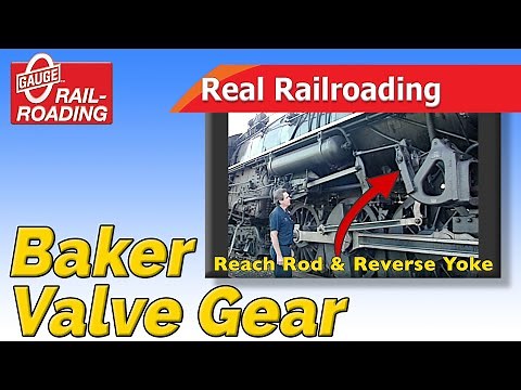 Real Railroading: The Baker Valve Gear