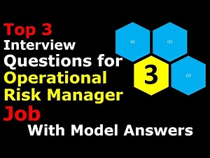Interview Questions for Operational Risk Manager Position or Job | What Interviewer May Ask?
