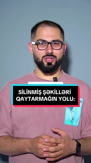 Silinmiş Şəkilləri Geri Qaytarma Yolu