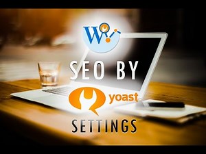 [GUIDE] Wordpress SEO by Yoast settings setup full tutorial