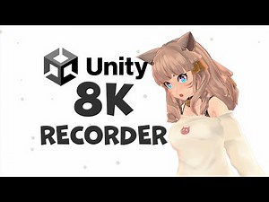 Unity 8k Video Recorder