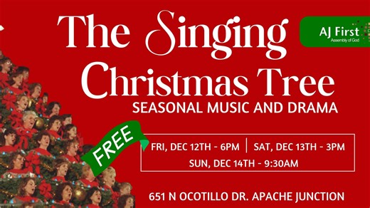 Please join us for the The Singing Christmas Tree! Friday, December 12th at 6PM, Saturday, December 13th at 3PM, Sunday, December 14th at 9:30AM. Please join us for a FREE family friendly event with seasonal music and a drama! Mark your calendars and invite your friends and family! | AJ First Assembly of God