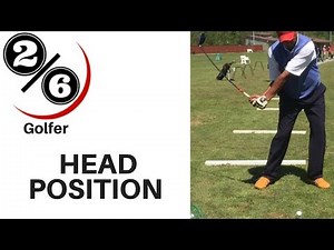 Head Position Golf Swing: 9 of 100 Masters