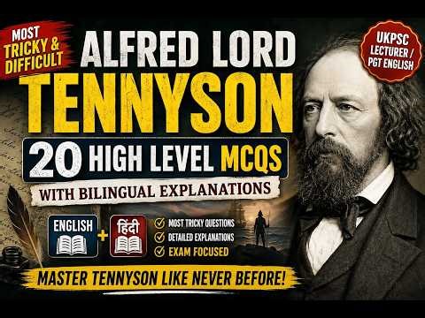 Alfred Lord Tennyson MCQs | 20 High-Level Questions with Detailed Bilingual Explanation