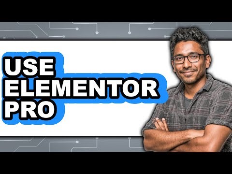 How to Use Elementor Pro (New 2025) for Website Builders