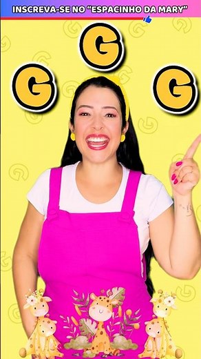🔡 G G G! Aprenda a Letra G com Tia Mary! 🐱🦗🦒