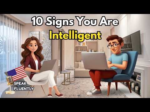 10 Signs That You Are Intelligent and Genius | Speak English Fluently