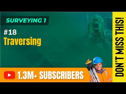 Traversing - Measuring of Direction and Angles - Surveying 1