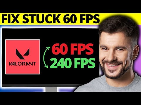 Fix FPS Stuck at 60 on Valorant - Uncap FPS
