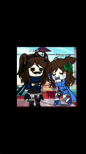 Idk #fpe #gachaclub NOT SHIP!! FT:Alice and Claire